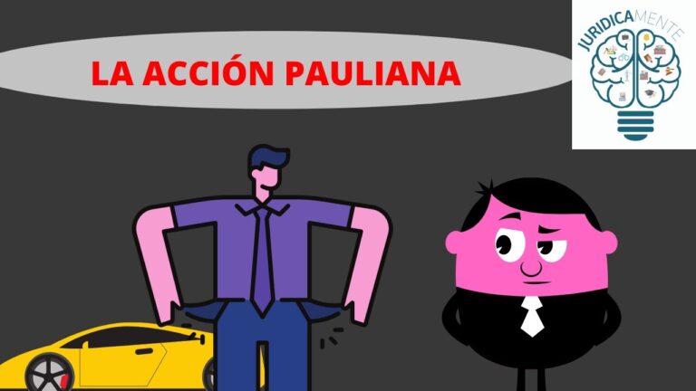 Entendiendo la Acción Pauliana: Guía Completa sobre la Revocatoria Legal