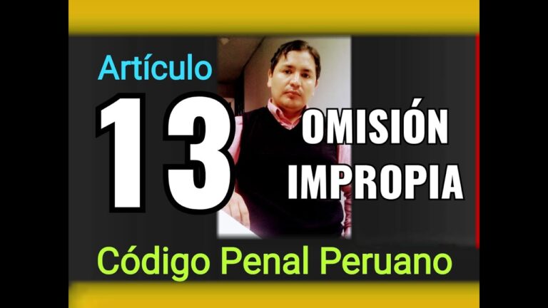 Entendiendo el Artículo 13 del Código Penal Peruano: Guía Completa Sobre la Omisión Impropia