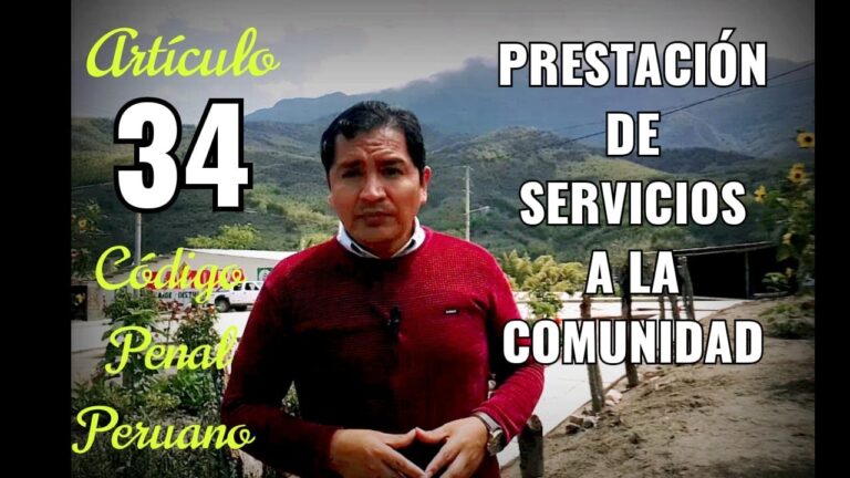 Comprensión del Artículo 34 del Código Penal Peruano: Cómo Funciona la Prestación de Servicios a la Comunidad