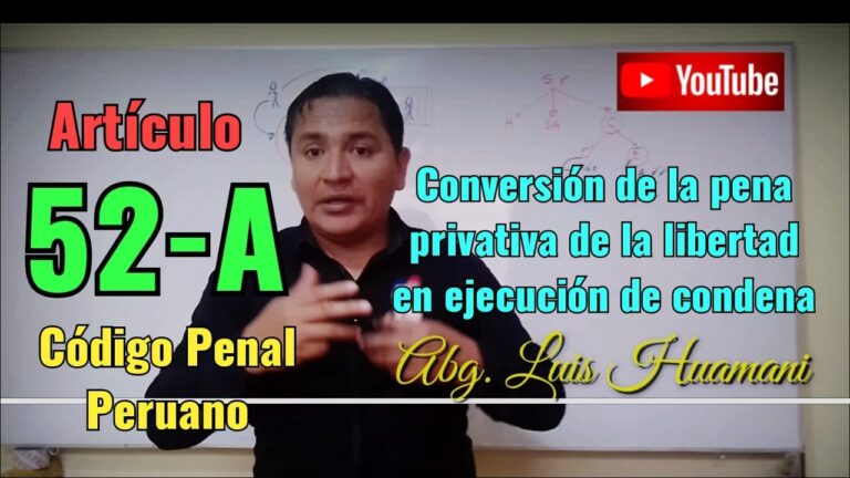 Entendiendo el Artículo 52A del Código Penal Peruano: Cómo Funciona la Conversión de Pena Privativa de Libertad