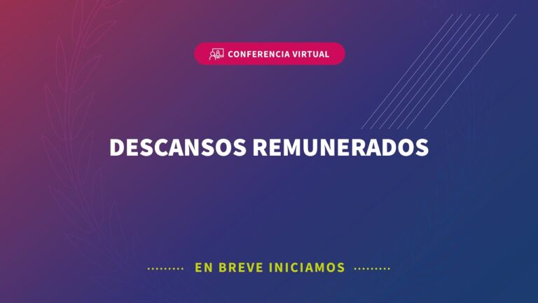 Descansos Remunerados en Perú: Guía Completa para Trabajadores