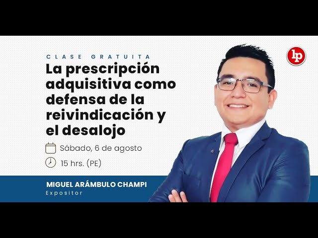 Casación 13032020 Lima Sur: ¿Puede la prescripción adquisitiva desestimar una pretensión de desalojo?