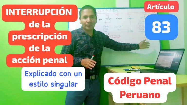 Entendiendo el Artículo 83 del Código Penal Peruano: Interrupción de la Prescripción Penal y su Jurisprudencia