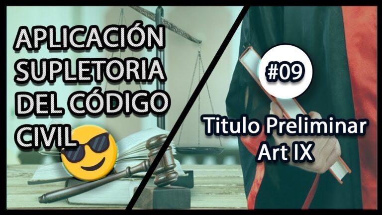 Entendiendo el Artículo IX del Título Preliminar del Código Civil: Aplicación Supletoria y Jurisprudencia Relevante