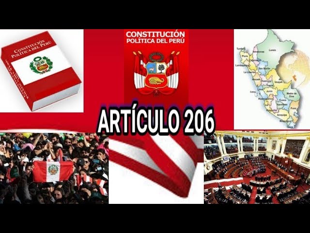 Todo sobre el Artículo 206 de la Constitución Política del Perú: Guía para entender la reforma constitucional